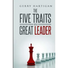 The Five Traits of a Great Leader