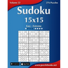 Sudoku 15x15 - Easy to Extreme - Volume 22 - 276 Puzzles