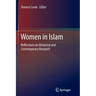Women in Islam: Reflections on Historical and Contemporary Research