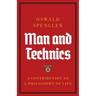 Man and Technics: A Contribution to a Philosophy of Life