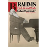 Brahms: His Life and Work