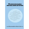 50 common misconceptions about islam, muslims and The Quran