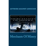 Merchants Of Misery: Authors Against Addiction