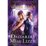 The Dastardly Miss Lizzie: An Electric Empire Novel