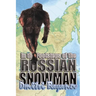 In the Footsteps of the Russian Snowman