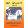 The Lookout: A True Story
