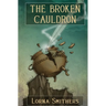 The Broken Cauldron