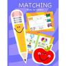 Matching Books for Toddlers: Matching Books for Toddlers, Preschool, Daycare and Kindergarten