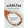 AsSALTed: Saving Lives and Money by Adopting the Finnish Salt Laws