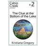 The Clue at the Bottom of the Lake