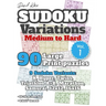 David Karn Sudoku Variations - Medium to Hard Vol 1: 90 Large Print Puzzles - 9 Sudoku Variants: X, Hyper, Twins, Triathlon A+B, Marathon, Samurai, 12