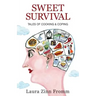 Sweet Survival: Tales of Cooking and Coping