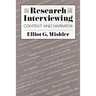 Research Interviewing: Context and Narrative