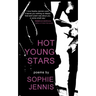 Hot Young Stars: Poems