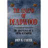 The Legend of Deadwood: The Adventures of a Young Gunfighter