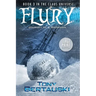 Flury (Large Print Edition): Journey of a Snowman
