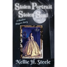 Stolen Portrait Stolen Soul: A Shadow Slayers Story