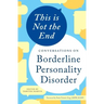 This Is Not the End: Conversations on Borderline Personality Disorder