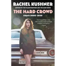The Hard Crowd: Essays 2000-2020