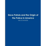 Slave Patrols and the Orign of the Police in America