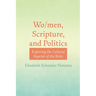 Wo/Men, Scripture, and Politics: Exploring the Cultural Imprint of the Bible