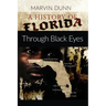 A History of Florida: Through Black Eyes