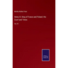Henry III. King of France and Poland: His Court and Times: Vol. III