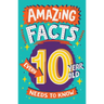 Amazing Facts Every 10 Year Old Needs to Know