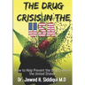 The Drug Crisis In the USA: How to help Prevent the Drug Crisis in the United States