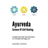 Ayurveda - Science of Self-Healing: Complete Ayurvedic Home Remedies for a Healthy and Happy Life
