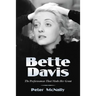 Bette Davis: The Performances That Made Her Great