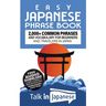 Easy Japanese Phrase Book: 2,000+ Common Phrases and Vocabulary for Beginners and Travelers in Japan