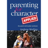 Parenting for Character Applied