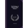 The Writings of Thomas Paine, Volume 1
