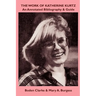 The Work of Katherine Kurtz: An Annotated Bibliography & Guide