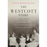 The Westcott Story: Volume II-1889-2024, The Enduring Spirit of an American Family Spanning 400 Years