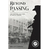 Beyond Passing: The Further Writings of Nella Larsen