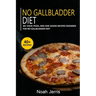No Gallbladder Diet: 40+ Soup, Pizza, and Side Dishes recipes designed for No Gallbladder diet