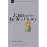 Jesus and the Logic of History: Volume 3