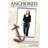 Anchored: Walking by Faith, Living in Hope, Remembering Karina