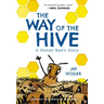 The Way of the Hive: A Honey Bee's Story, a Graphic Novel