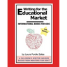 Writing for the Educational Market: Informational Books for Kids