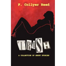 Trash: A Collection of Short Stories