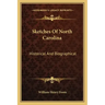 Sketches of North Carolina: Historical and Biographical
