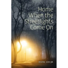 Home When the Streetlights Come On