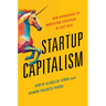 Startup Capitalism: New Approaches to Innovation Strategies in East Asia