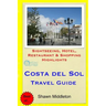 Costa del Sol Travel Guide: Sightseeing, Hotel, Restaurant & Shopping Highlights