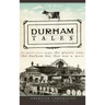 Durham Tales: The Morris Street Maple, the Plastic Cow, the Durham Day That Was & More