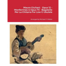 Mauro Giuliani: Opus 12 - Monferrines & Opus 73 - Bagatelle Per La Chitarra For Low G Ukulele
