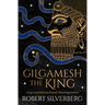 Gilgamesh the King